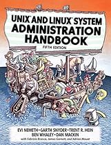 UNIX and Linux System Administration Handbook (5th Edition) UNIX and Linux System Administration Handbook (5th Edition)