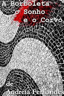 Livro A borboleta, o sonho e o corvo