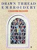 Drawn Thread Embroidery by Moyra McNeill