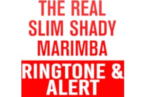 The Real Slim Shady Marimba Ringtone and Alert