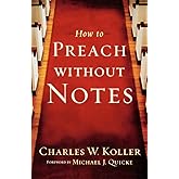 How to Preach without Notes