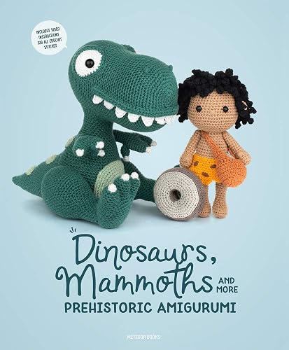 Download Dinosaurs, Mammoths and More Prehistoric Amigurumi PDF