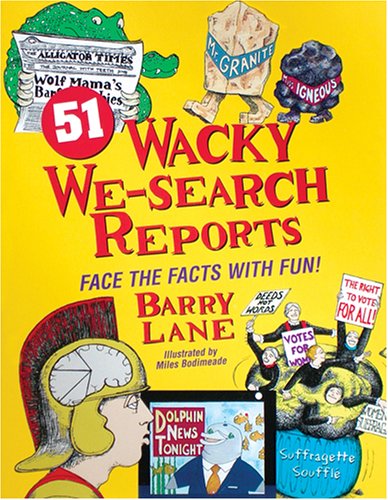 51 Wacky We-Search Reports: Face the Facts With Fun, Books Central