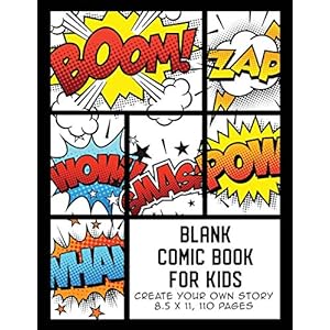 Blank Comic Book for Kids: Create Your Own Story, Comics & Graphic Novels