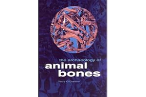 The Archaeology of Animal Bones