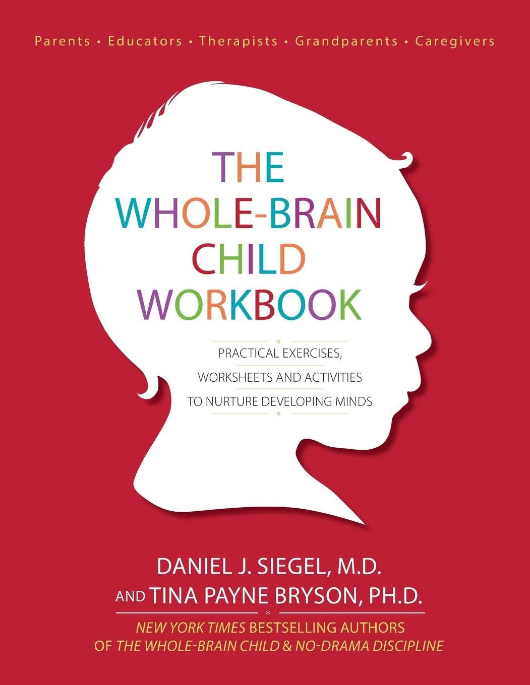 The Complete-Mind Youngster Workbook: Sensible Workouts, Worksheets and Activitis to Nurture Growing Minds