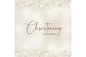 Baby Christening Guest Book: Baptism Guestbook to Sign-in Prayers, Blessings & Wishes for Baby Boy or Girl with Bonus Gift Log Recorder Tracker & ... Book (Christening Baby Memory Book Gifts)