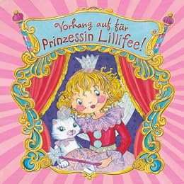 Amazon Com Vorhang Auf Fur Prinzessin Lillifee Band 10