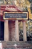Las antiguas escuelas de sabiduria (Spanish Edition)