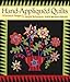Hand-Appliqued Quilts: Beautiful Designs and Simple Techniques by Tonye Belinda Phillips