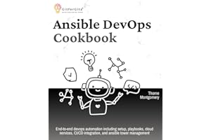Ansible DevOps Cookbook: End-to-end devops automation including setup, playbooks, cloud services, CI/CD integration, and ansi