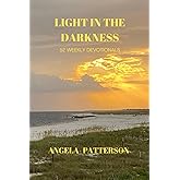 Light in the Darkness: 52 Weekly Devotionals