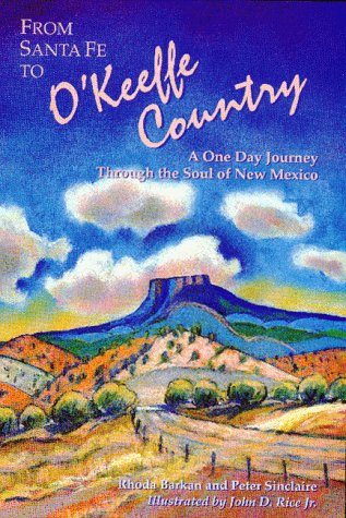 From Santa Fe to O'Keeffe Country: A One Day Journey Through the Soul of New Mexico (Adventure Roads Travel)