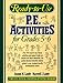 Ready-to-use P.E. Activities for Grades 5-6, Book 3