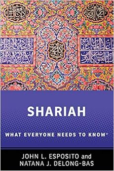 Shariah: What Everyone Needs to Know® Shariah: What Everyone Needs to Know®