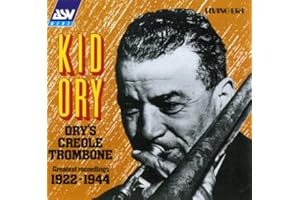 Ory's Creole Trombone: Greatest Recordings, 1922-1944