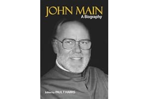 John Main: A Biography