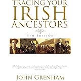 Tracing Your Irish Ancestors. Fifth Edition