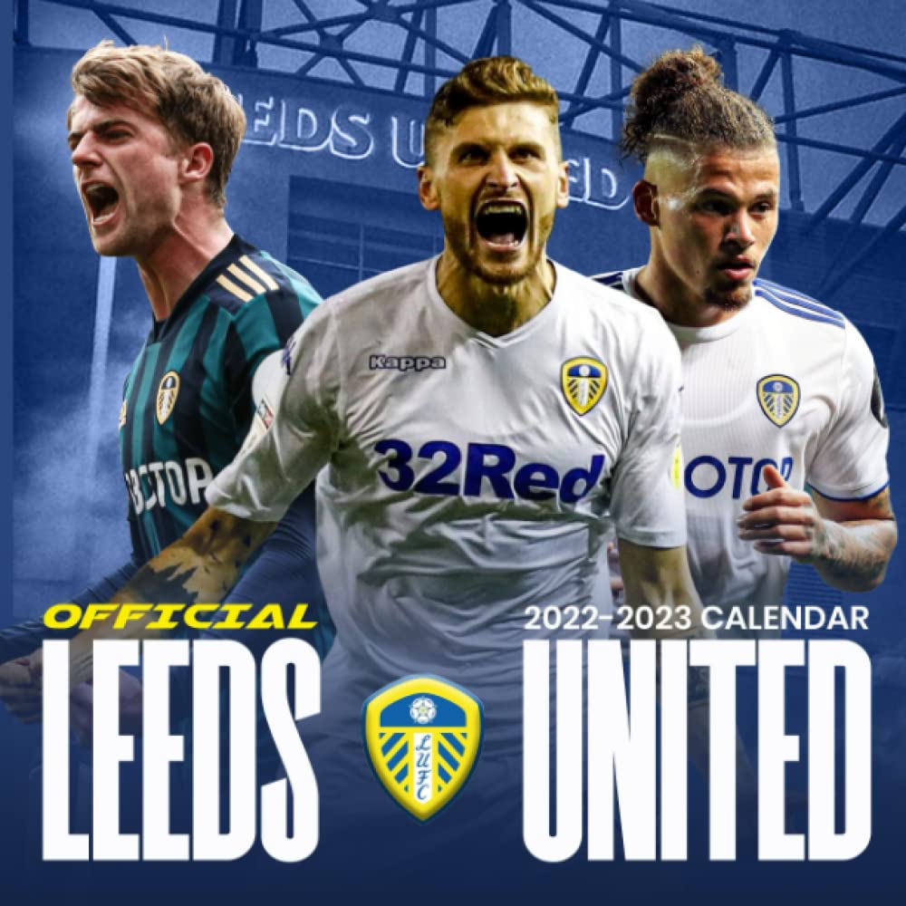 Calendrier Fifa 2023 Leeds United Calendar 2022: Official Sport Calendar 2022 – 18 Months – Big  Size 17"X11". Leeds United Planner For All Fans Kids Boys. Kalendar  Calendario Calendrier 18 Monthy. 10: Amazon.co.uk: Calender, Leeds United:  9798784749901: Books