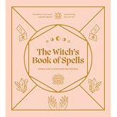 The Witch's Book of Spells: Simple spells for everyday magick (Witch of the Forest&hellip;)