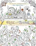 Rise and Shine: Inspirational Adult Coloring Book (Majestic Expressions) by 