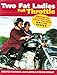 Two Fat Ladies Full Throttle B000N7KH3K Book Cover