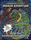 Dragon Adventure: A Kaleidoscopia Coloring Book by Rachael Mayo, Kaleidoscopia Coloring Books