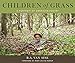 Children Of Grass: A Portrait Of American Poetry by 