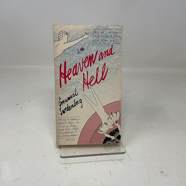 Heaven and Its Wonders and Hell: From Things Heard and Seen