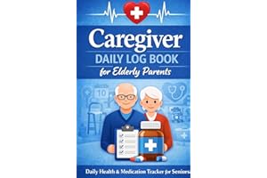 Caregiver Daily Log Book for Elderly Parents