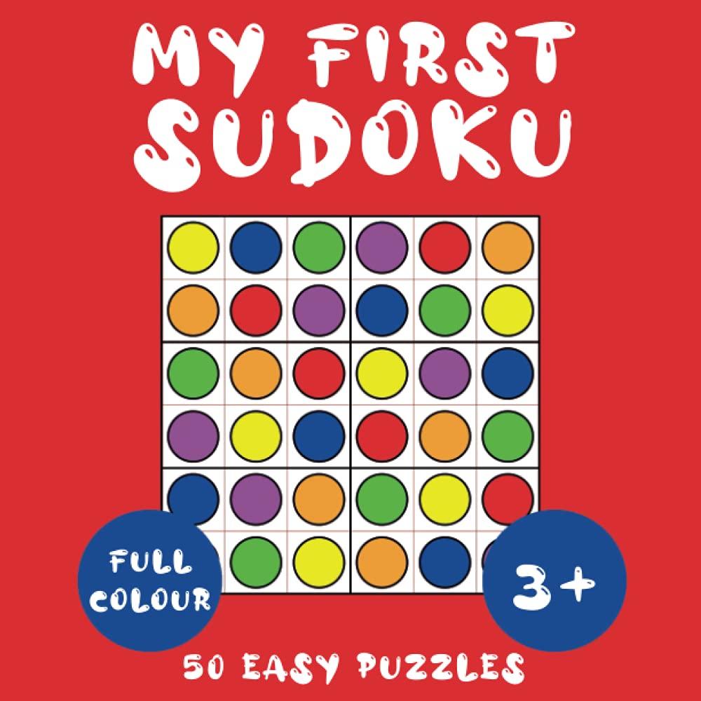 my first sudoku 50 easy puzzles in full colour 6x6 sudoku puzzle book for kids aged 3 publishing bowes 9798547928154 amazon com books