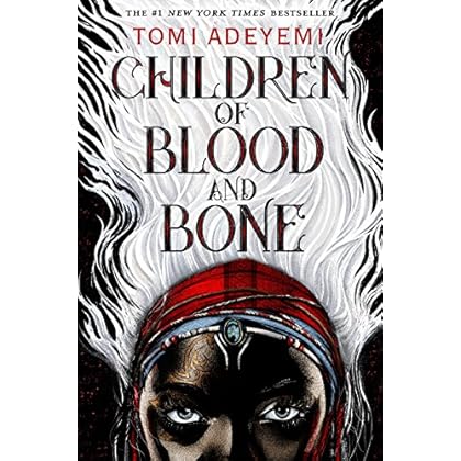 Children of Blood and Bone (Legacy of Orisha) Children of Blood and Bone (Legacy of Orisha)