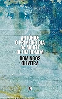 Livro Antônio: O primeiro dia da morte de um homem