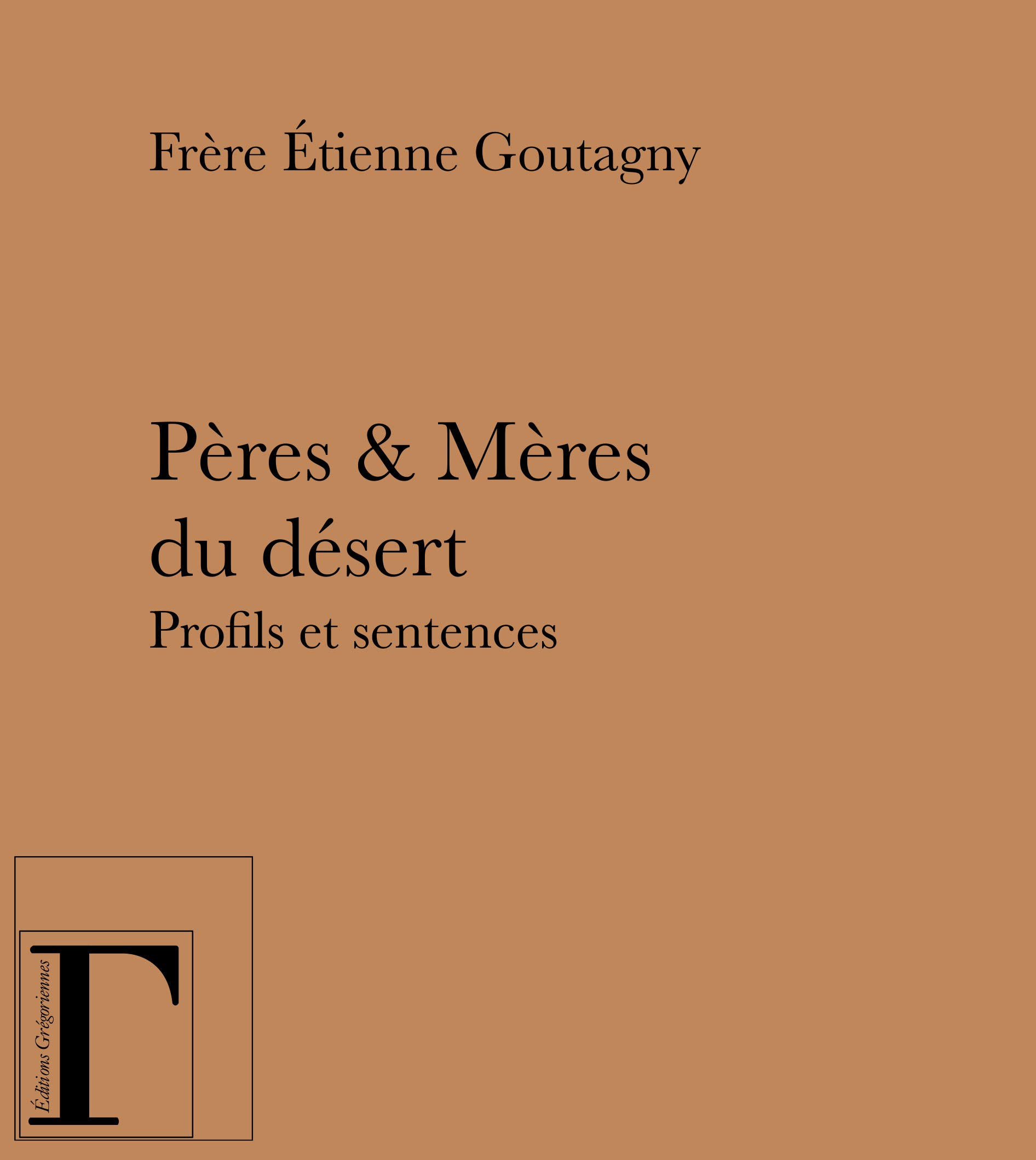 Peres Meres Du Desert Profils Et Sentences Goutagny Etienne 9782914338998 Amazon Com Books Peres Meres Du Desert Profils Et Sentences Goutagny Etienne 9782914338998 Amazon Com Books