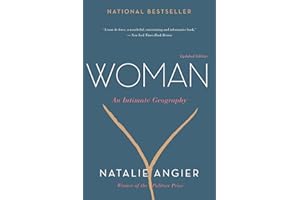 Woman: An Intimate Geography – The National Book Award Finalist and Essential Guide to the Female Body