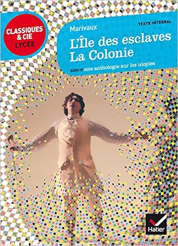 Amazon Fr L Ile Des Esclaves La Colonie Suivi D Un Parcours Sur Les Utopies Marivaux Livres Amazon Fr L Ile Des Esclaves La Colonie Suivi D Un Parcours Sur Les Utopies Marivaux Livres
