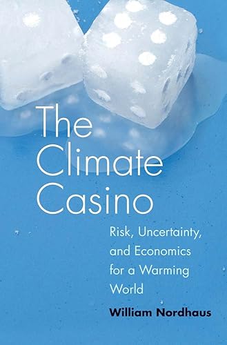 Download the Climate Casino  – Risk, Uncertainty, and Economics for a Warming World PDF