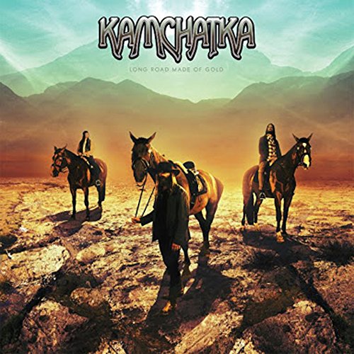 Kamchatka - Long Road Made Of Gold - Zortam Music