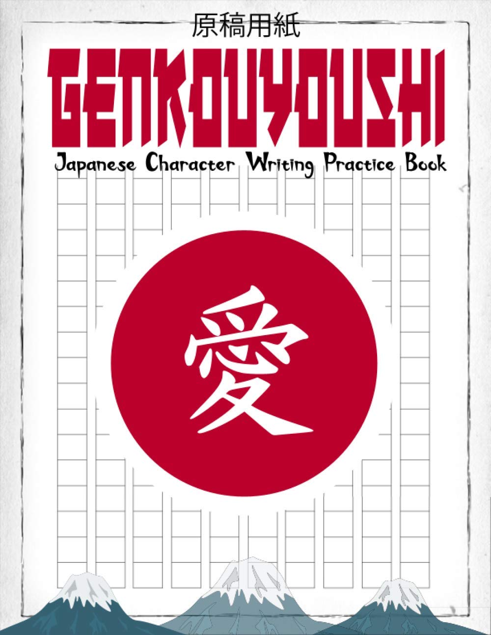 Japanese Writing Notebook: Japan Genkouyoushi Notebook Large Japanese Kanji Practice Notebook 8.5"x11" inches Genkō Yōshi +100 Pages (Kana Katakana Japanese Paper)