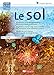 Le sol (FA.ENV.AGRICOLE) (French Edition) by