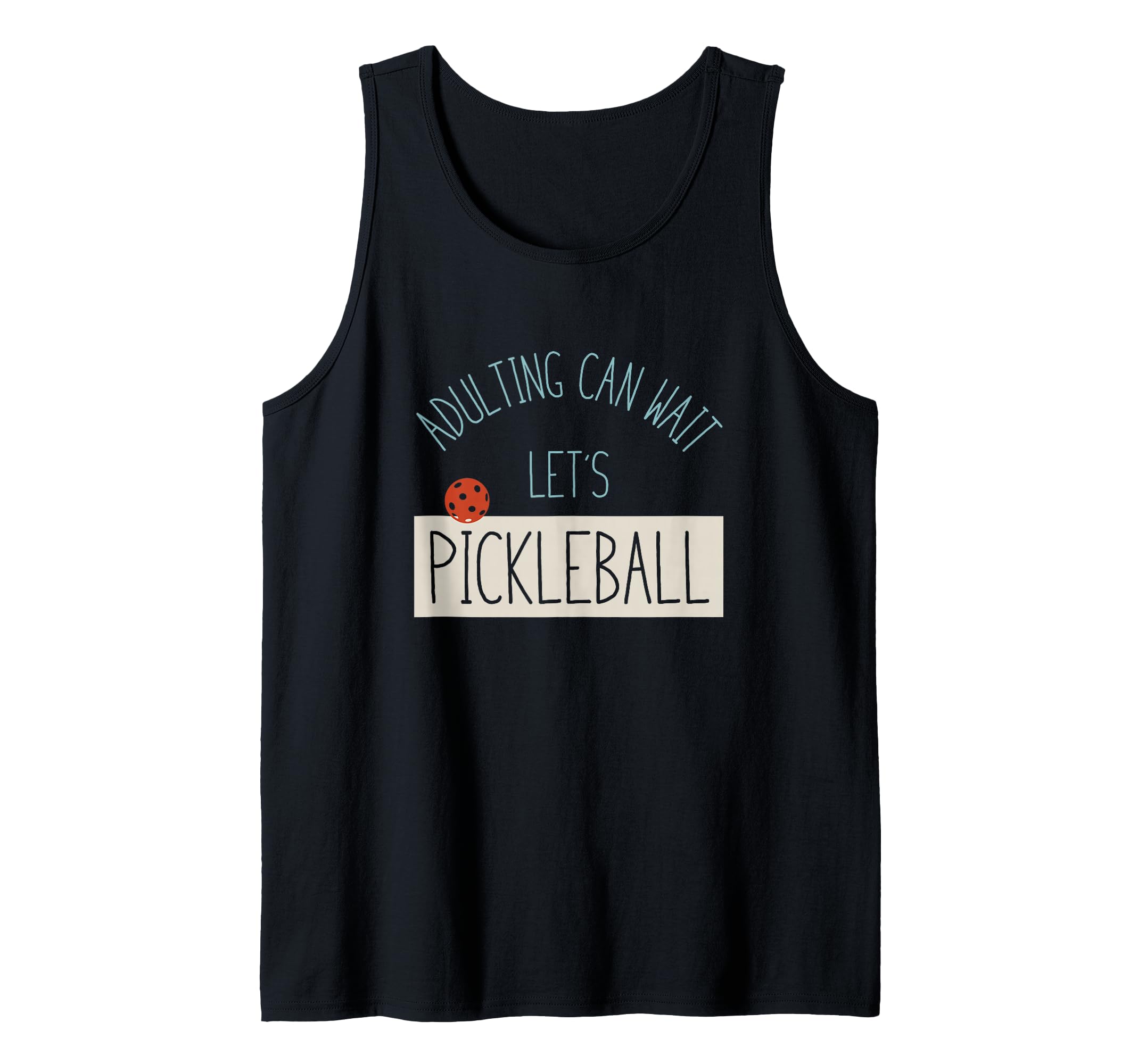 Funny Pickleball Adulting can wait let's pickleball. Tank Top