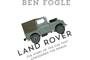 Land Rover: The Story of the Car that Conquered the World
