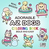 Adorable A-Z Dogs Coloring Book: Bold and Easy. For