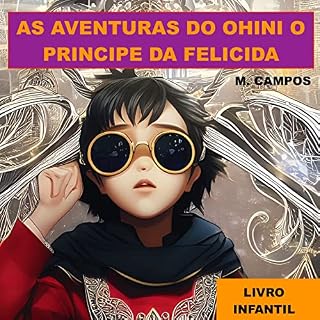 Livro AS AVENTURAS DO OHINI O PRINCIPE DA FELICIDADE