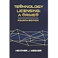 Technology Licensing: A Primer