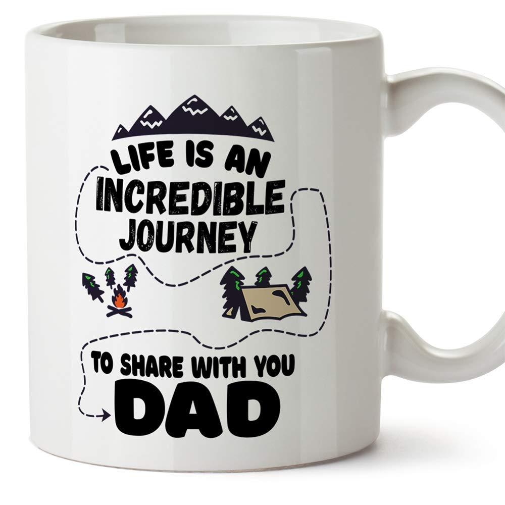 MUGFFINS Dad Mug -"Life is an Incredible Journey" - Father's Day Gift/Present for Daddy - Tea/Coffee Ceramic Cup 11oz