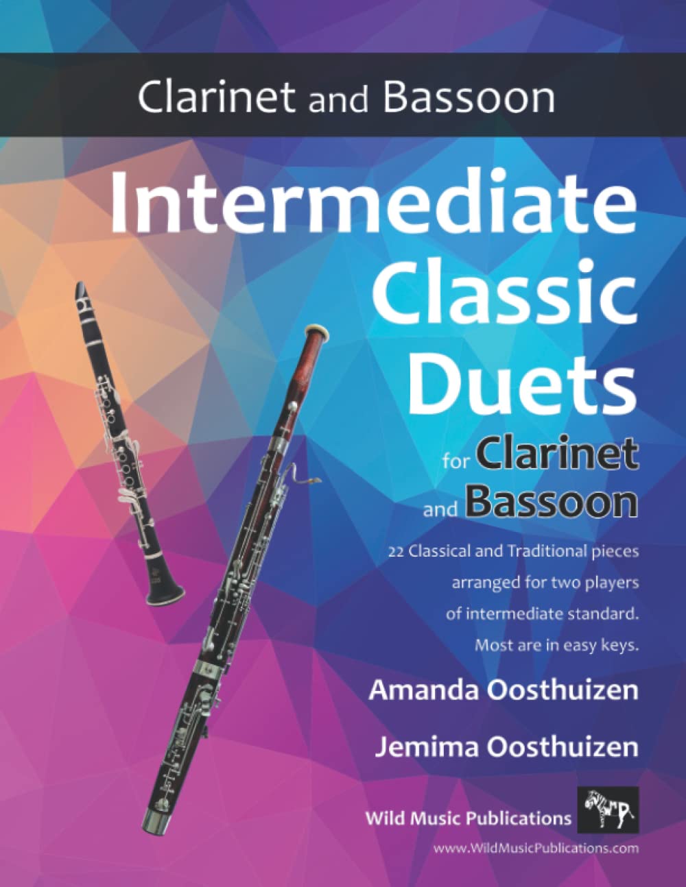 Intermediate Classic Duets for Clarinet and Bassoon: 22 classical and traditional pieces arranged especially for intermediate clarinet and bassoon ... and Bassoon Duets for Intermediate Players)