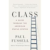 Class: A Guide Through the American Status System