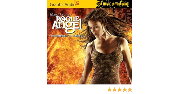Rogue Angel 15 Swordman S Legacy Alex Archer 9781599505725 Amazon Com Books