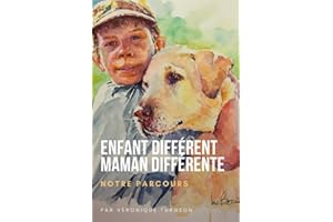 Enfant différent maman différente - Notre parcours